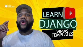 Django Tutorial for Beginners Views and Templates