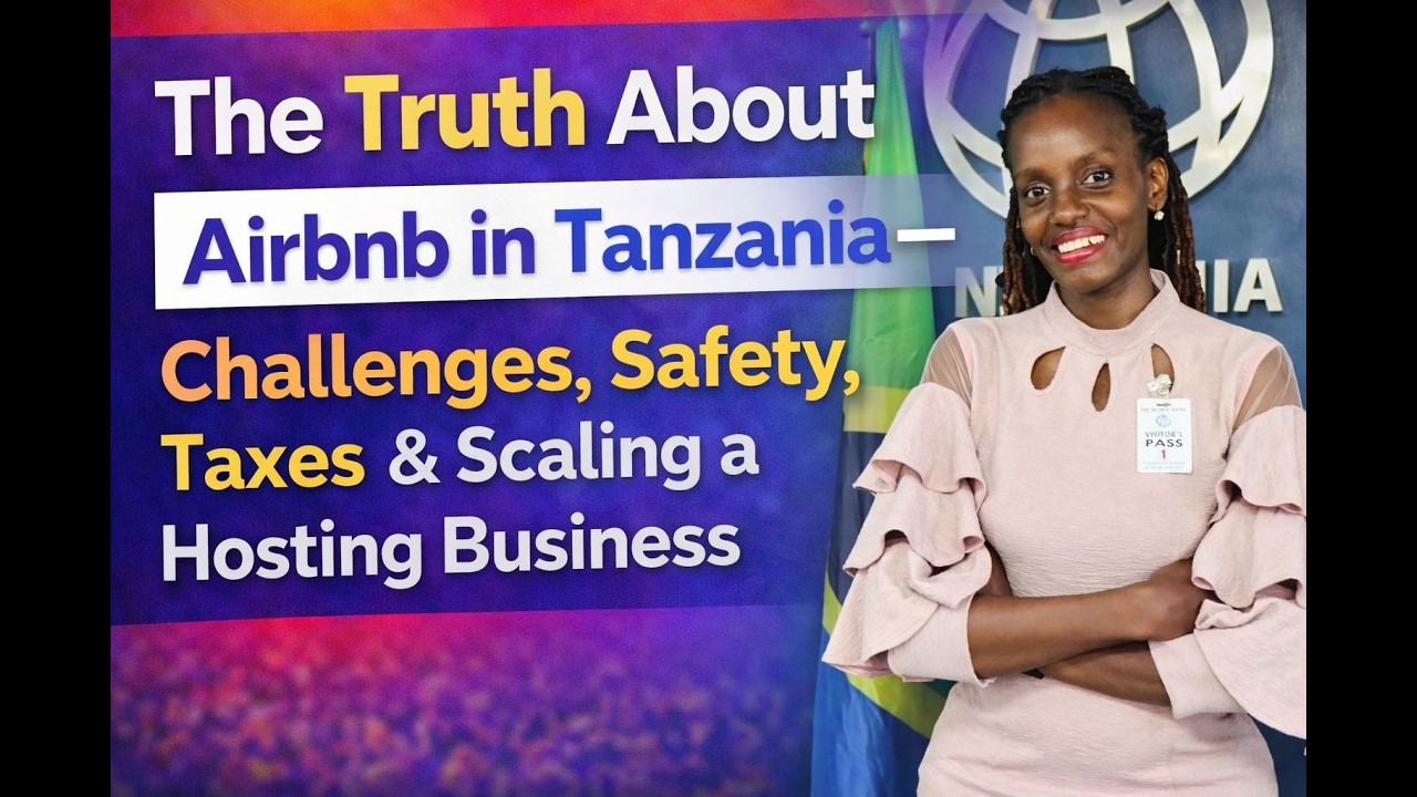 The Truth About Airbnb in Tanzania — Challenges, Safety, Taxes & Scaling a Hosting Business