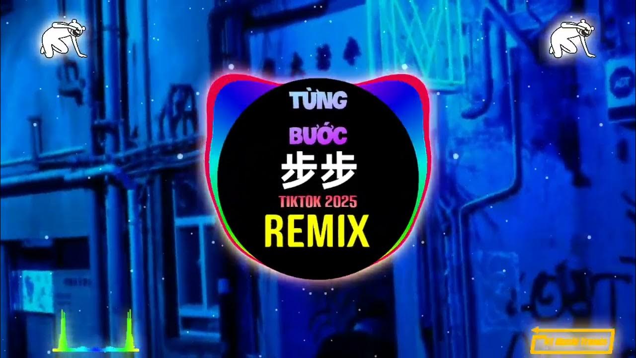 五月天 - 步步 (抖音DJ阿智Remix 2025) Từng Bước (Remix Tiktok) - Mayday || Hot Tiktok Douyin 五月天 - 步步 (抖音DJ阿智Remix 2025) Từng Bước (Remix Tiktok) - Mayday || Hot Tiktok Douyin