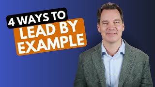 How to Lead by Example in 4 Ways