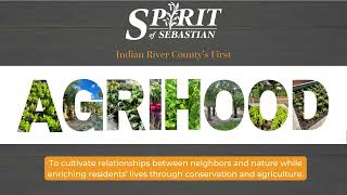 Indian River County's First Agrihood - Spirit of Sebastian
