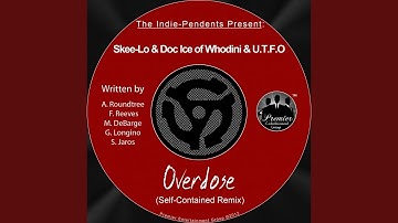 Overdose (Self Contained Remix)