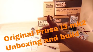 Original Prusa i3 MK2 kit Unboxing and Build.