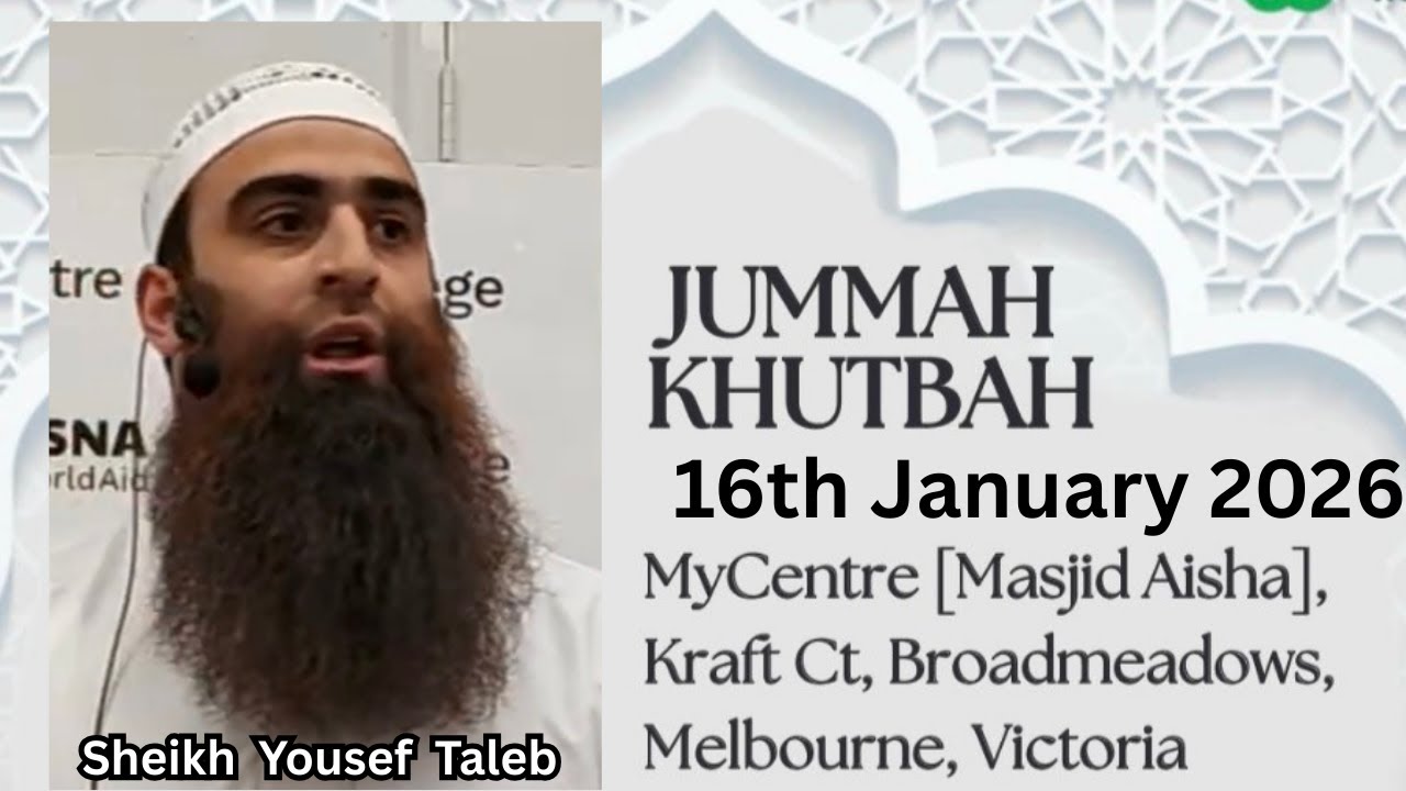 2601161 Sh. Yousef Talebi [Arabic/English] 1st Jum'mah Kutbah  @ Masjid Aisha (Mycentre), Melbourne