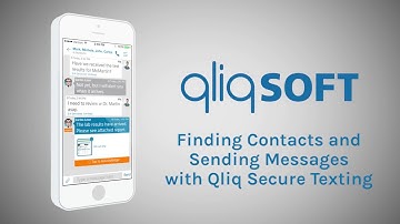 How to Use Qliq Secure Texting Video 2:  Finding Contacts and Sending Messages