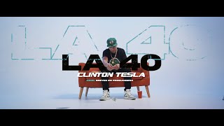 Full Clinton Tesla - La 40 (Official Video) News