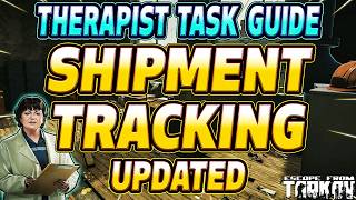 Shipment Tracking UPDATED - Therapist Task Guide - Escape From Tarkov
