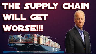 Supply Chain Issues/ Shortages Will get Worse in 2021- 2022 | Biden's New Rules Creating Inflation!