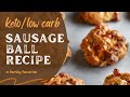 Keto Sausage Ball Recipe🧡PERFECT for busy mornings!