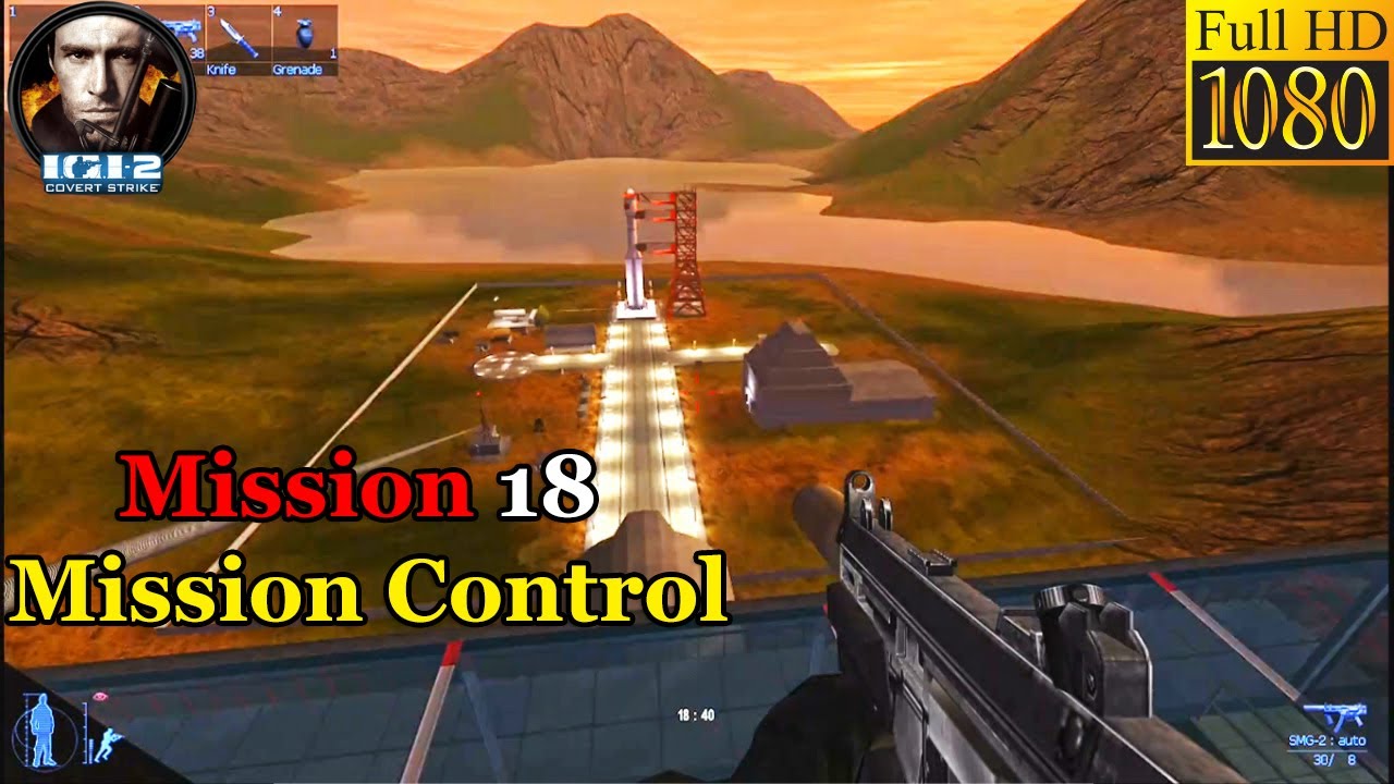IGI 2 Covert Strike - Mission 18 - Mission Control 