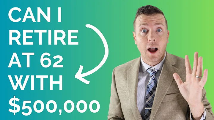 Can I Retire at 62 with $500,000 Saved For Retirement?