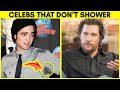 Celebrities That Don't Shower | Marathon