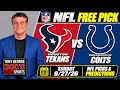 NFL Picks - Houston Texans vs Indianapolis Colts Prediction, 9/26/2026 Week 3 NFL Expert Best Bets