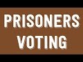 Should People in Prison have a Right to Vote? | Philosophy Tube