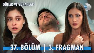 Güller ve Günahlar 37. Bölüm 3. Fragman | Serhat, Zeynep'i aldattı mı? @kanald