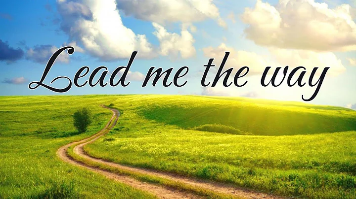 Lead Me the Way – Perfect Worship Song for Spiritual Guidance #gospel #music #jesus #bible #song