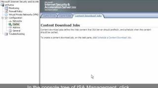 How to Configure a Cache Content Download Job Schedule on ISA Server 2006