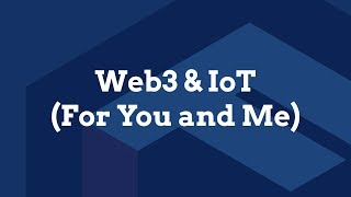 Web3 & IoT (For You and Me) screenshot 3