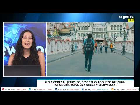 Rusia corta el petr&oacute;leo desde el oleoducto Druzhba a Hungr&iacute;a, Rep&uacute;blica Checa y Eslovaquia