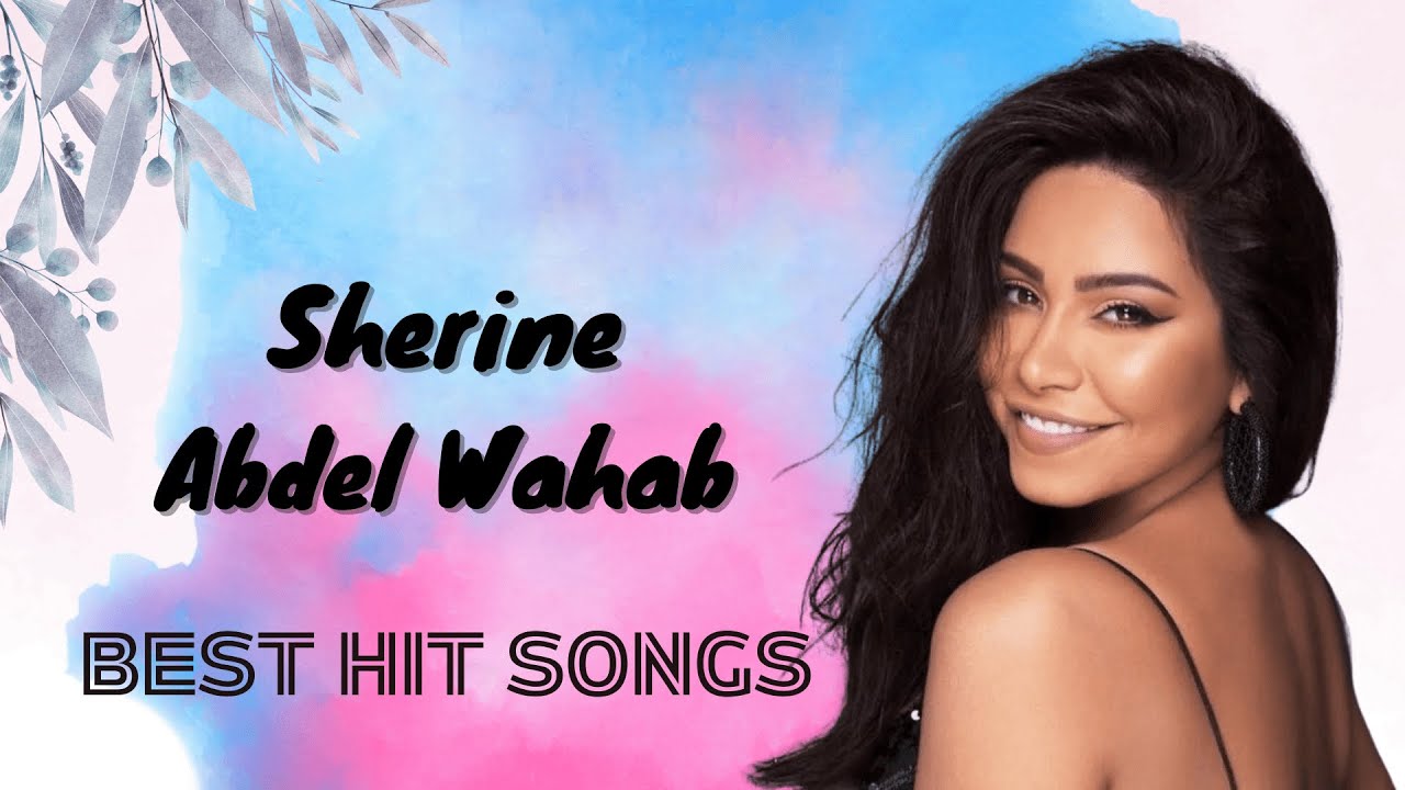 Sherine Abdel Wahab - Best Songs 2023 Mix || Ø§Ø¬Ù…Ù„ Ø§ØºØ§Ù†ÙŠ Ø´Ø±ÙŠÙ† Ø¹Ø¨Ø¯ Ø§Ù„ÙˆÙ‡Ø§Ø¨