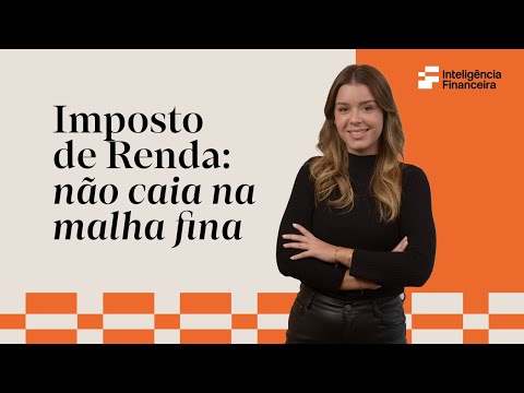 5 dicas importantes para você NÃO CAIR NA MALHA FINA | Imposto de Renda