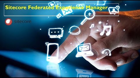 Sitecore Federated Experience Manager