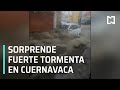 Tormenta sorprende a Cuernavaca, hay desbordamientos e inundaciones - Las Noticias