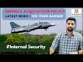 Defence Acquisition Policy - Critical Analysis || Security || Current Affairs || Explained ||