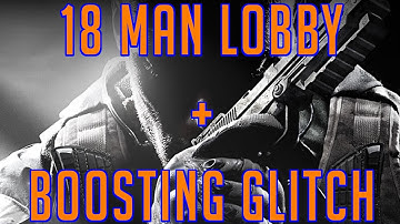 18 Man Lobby Boosting Lobby Glitch! Custom Games Online - Black Ops 2 Glitches