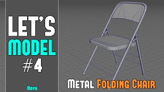 Famous LET'S MODEL #4: Metal Folding Chair Prop (Maya Modeling) - Intermediate Net Worth