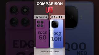 Moto Edge 60 Pro vs iQOO NEO 10R – Best Performance Phone Under ₹30,000?