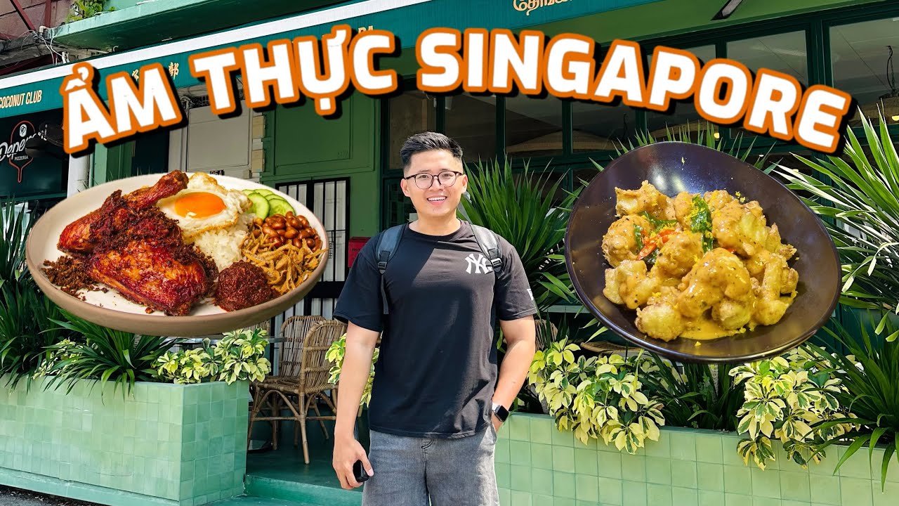 Du lịch Singapore thì ăn gì?