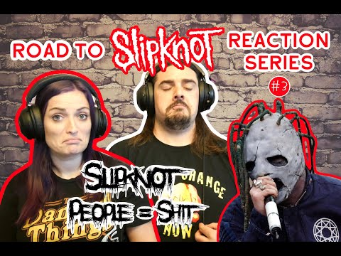 Slipknot - People = Shit Wife's First Listen