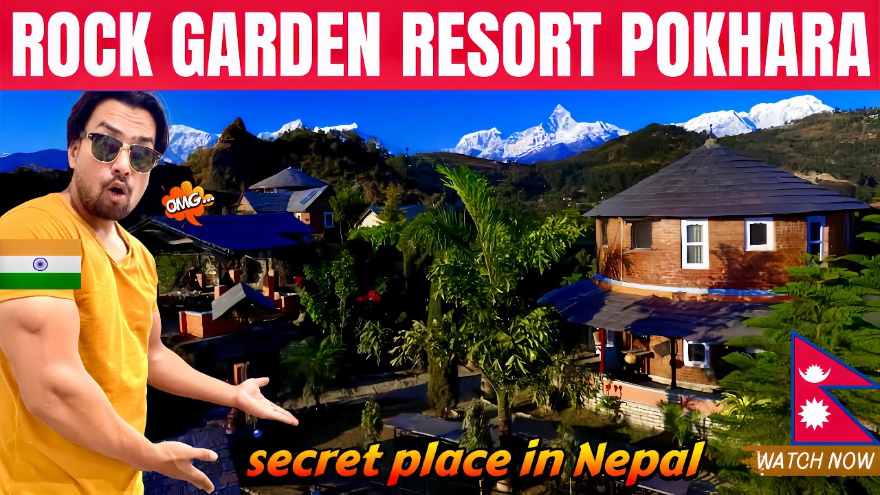 Secret Place in Pokhara Nepal | Rock Garden Resort