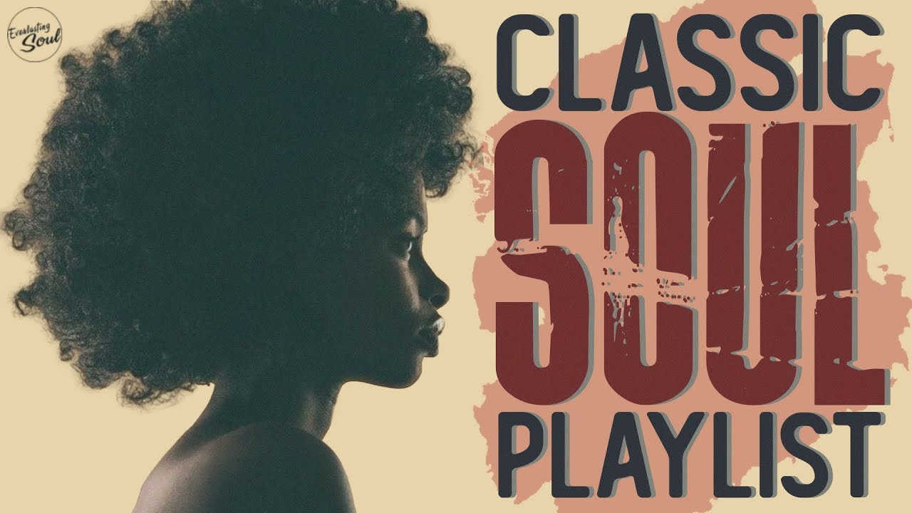 Classic Soul Playlist - The Best Of Soul/R&B playlist 2021