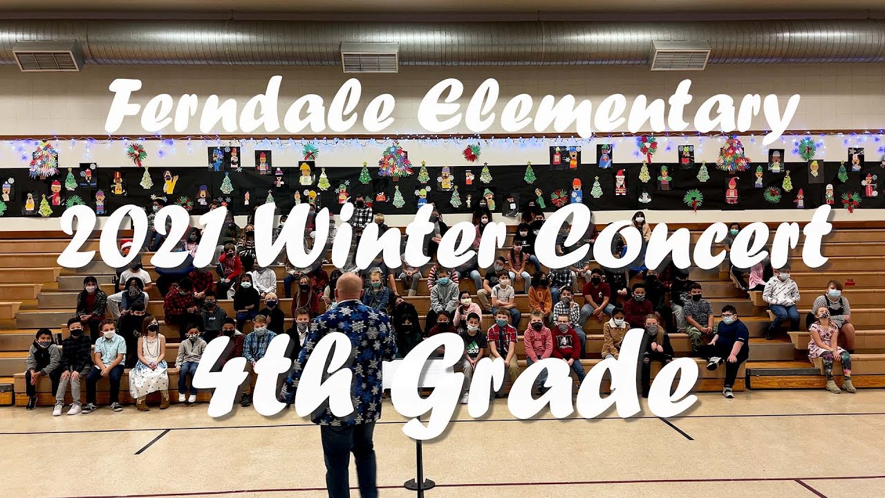 Ferndale Elementary Winter Concert 4th Grade YouTube
