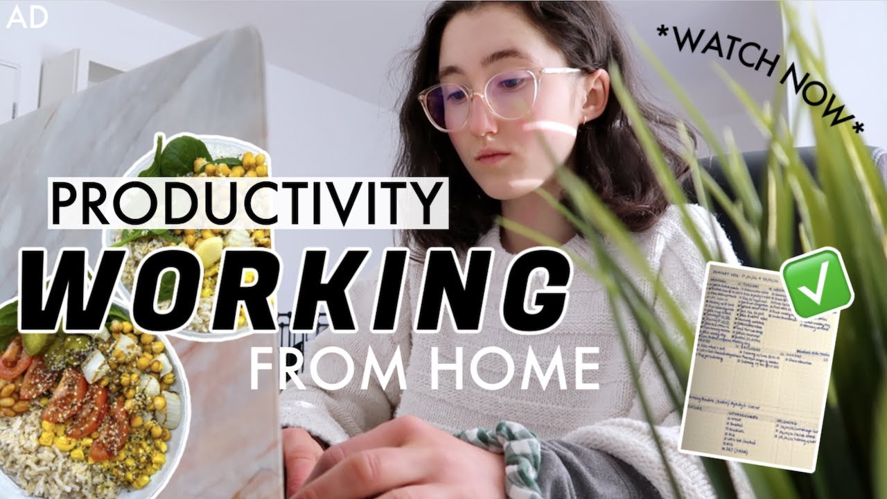 HOW TO BE PRODUCTIVE WORKING FROM HOME | Day in my Life Vlog & ADVICE ...
