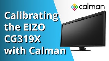 How to Calibrate Using the EIZO Workflow in Calman