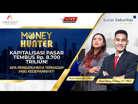 KAPITALISASI PASAR TEMBUS Rp. 8.700 TRILIUN! APA PENGARUHNYA TERHADAP IHSG KEDEPANNYA?