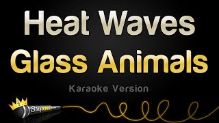 Glass Animals - Heat Waves (Karaoke Version) - YouTube