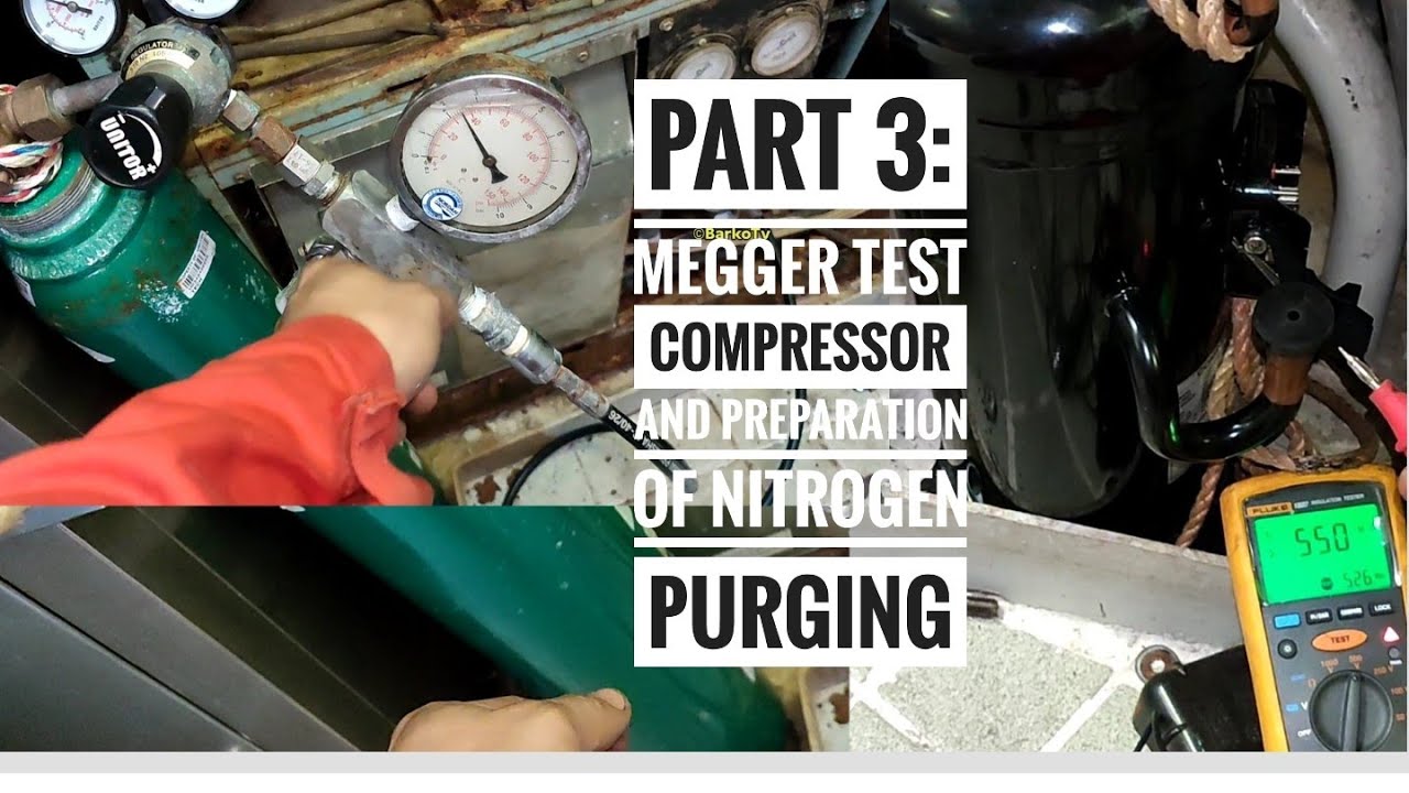 Part 3 Megger test Compressor and Preparation of Nitrogen Purging