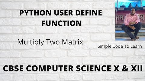 Python Program to Multiply Two Matrices User Define Function (Hindi)