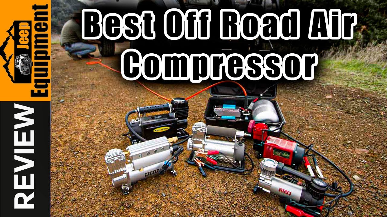 Top 5 Best Off Road Air Compressor