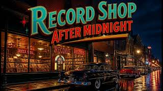 Record Shop After Midnight | 1950s Rock & Roll Instrumental Music 2026
