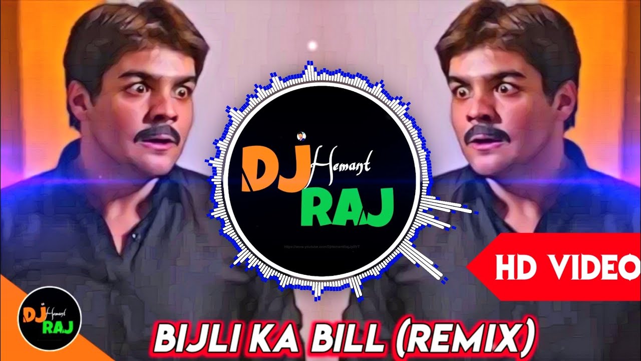 Bijli Ka Bill Tera Baap Bharega   REMIX Ashish Chanchlani Remix  DeeJay Hemant Raj  Funny Remix