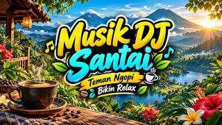 DJ SLOW REMIX 2026 😴 SUARANYA BIKIN LUPA WAKTU! BASS ADEM BUAT KERJA & SANTAI