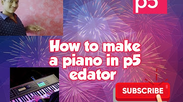 How to make a piano in p5 edator.       #harishyoutubetech