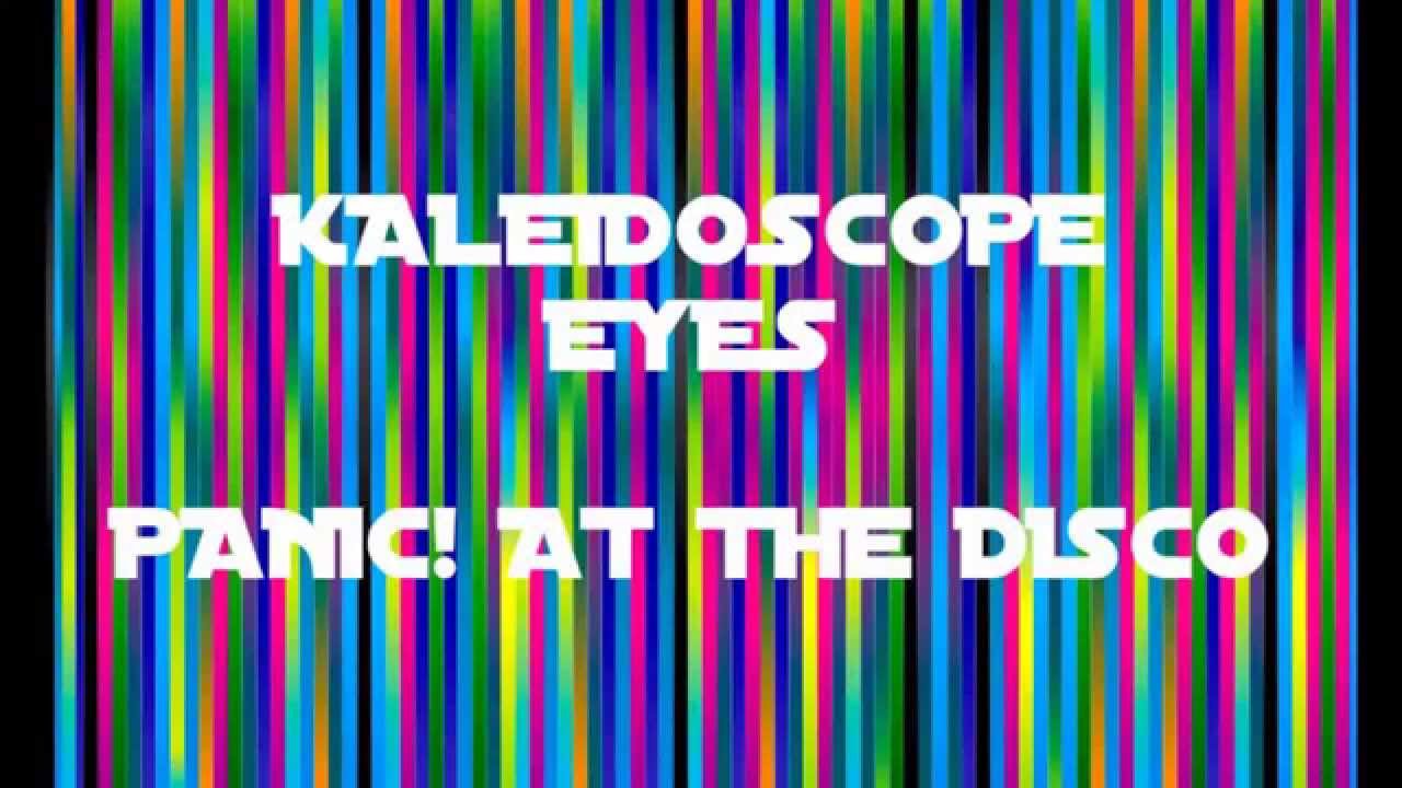 Kaleidoscope Eyes Panic! at the Disco Lyrics YouTube