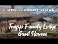 Stowe Vermont Vlog Trapp Family Lodge 2020 during Covid & Christmas season. Interval exchange Vlog