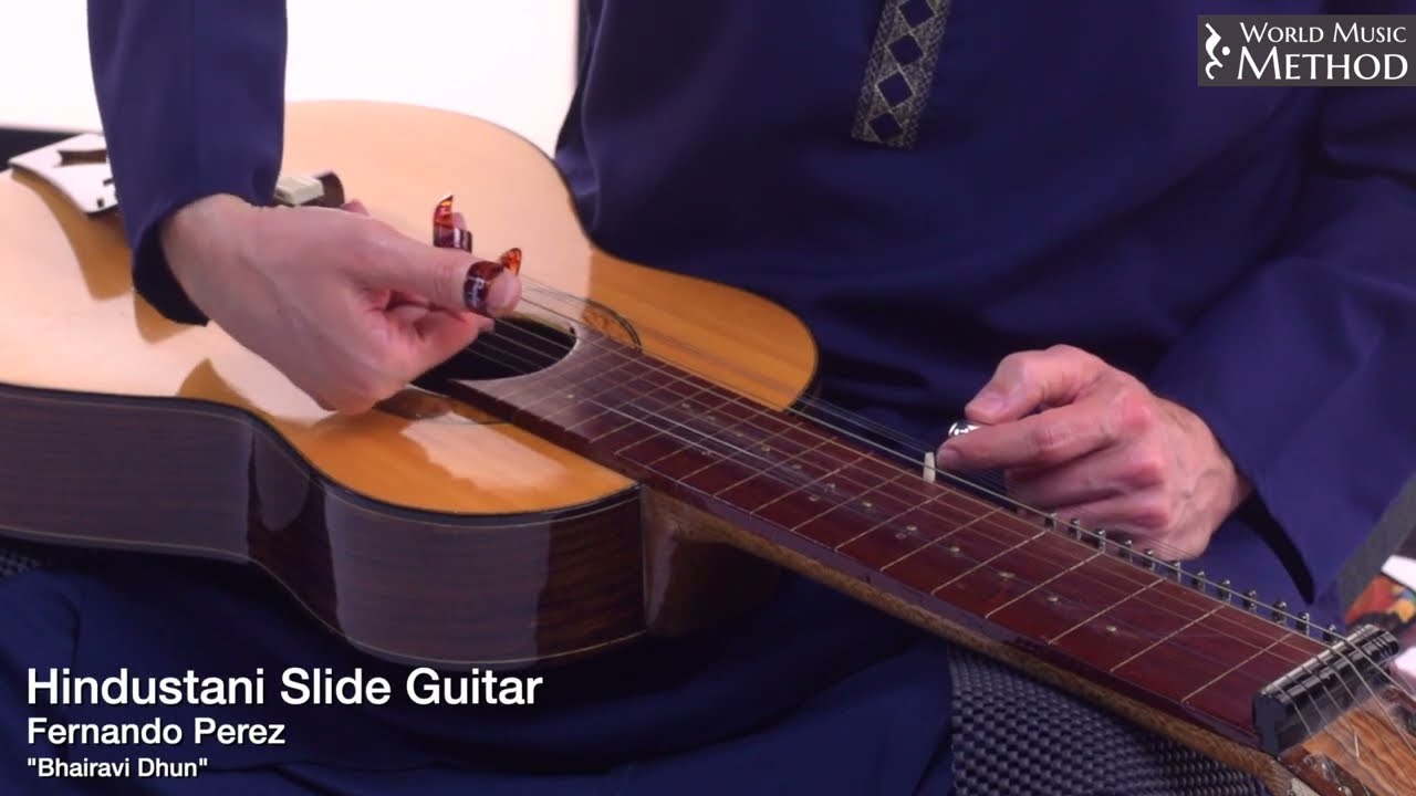 Indian Slide Guitar (Bhairavi Dhun), Fernando Perez, World Music Method